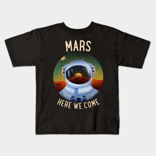 Mars Here We Come Kids T-Shirt